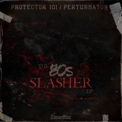 Perturbator : Protector 101 - Perturbator - The 80's Slasher EP